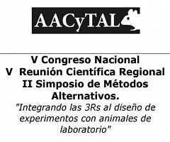 V Congreso Nacional, V Reunión Científica Regional y II Simposio de Métodos Alternativos de AACyTAL