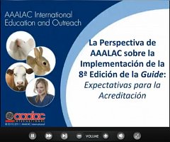 La Perspectiva de AAALAC sobre la Implementación de la 8a Edición de la Guide