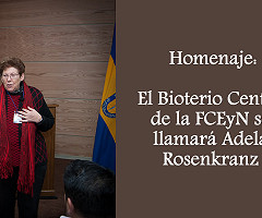 Homenaje a la Dra. Adela Rosenkranz: El Bioterio Central de la FCEyN llevará su nombre