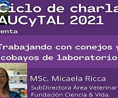 Ciclo de charlas AUCyTAL 2021: Trabajando con conejos y cobayos de laboratorio