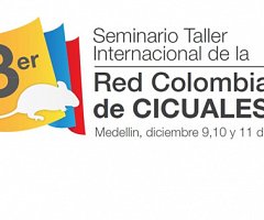 3er Seminario Taller Internacional de la Red Colombiana de CICUALES