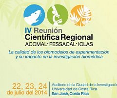 IV Reunión Científica Regional UCR-ACCMAL-ICLAS-FESSACAL