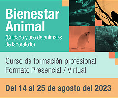 Curso Bienestar Animal: Cuidado y Uso de Animales de Laboratorio - Edición XXIV