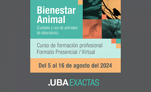 Curso Bienestar Animal: Cuidado y Uso de Animales de Laboratorio Edición XXV FCEN U.B.A. ARG