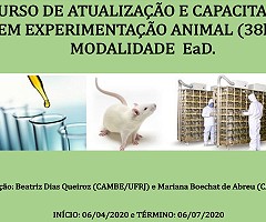 CURSO DE ATUALIZAÇÃO E CAPACITAÇÃO EM EXPERIMENTAÇÃO ANIMAL (38h)– MODALIDADE  EaD.