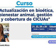 Curso de Actualización en Bioética, Bienestar Animal, Gestión y Cobertura de CICUAS