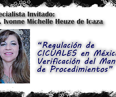 Dra. Ivonne Michelle Heuze de Icaza: Regulación de CICUALES en México. Verificación del Manual de Procedimientos