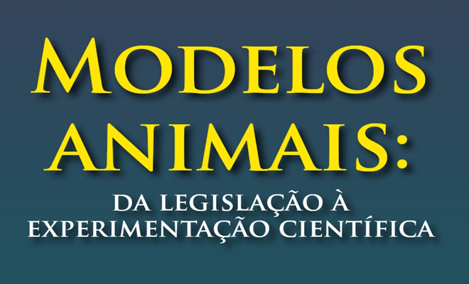 Modelos animais: da legislação à experimentação científica (Libro PDF)
