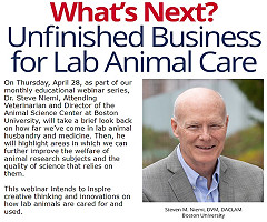 What's Next? Unfinished Business for Lab Animal Care (Webinar)