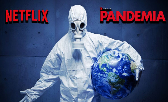 Netflix lanza el documental Pandemia en medio de alerta mundial ...
